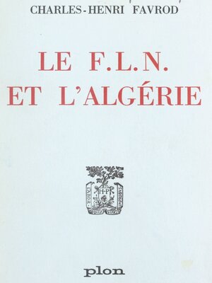 cover image of Le F.L.N. et l'Algérie